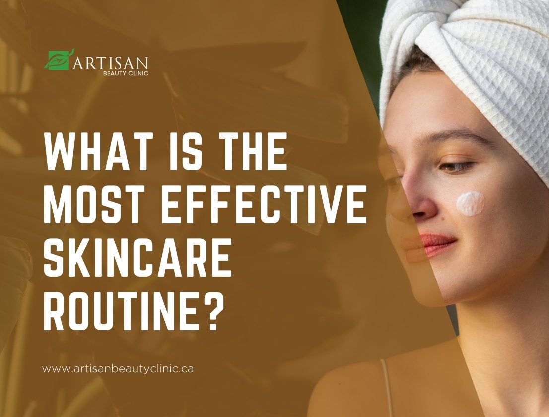 What is the most effective skincare routine?