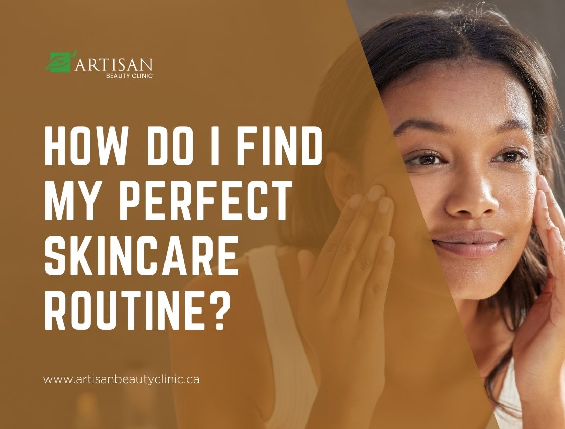 How do I find my perfect skincare routine?